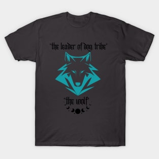 leader of dog tribe the wolf T-Shirt